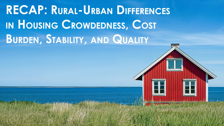 Rural-Urban Housing Recap